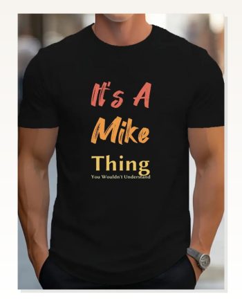 Erkek It Is A Mike Thing Baskılı T-shirt